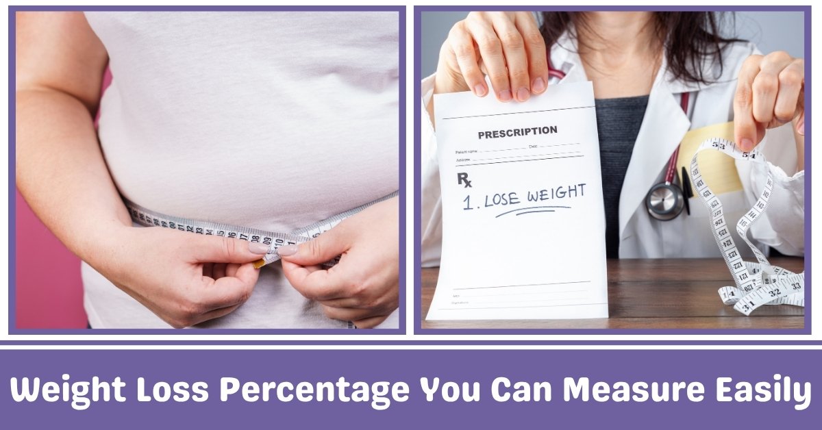 Weight Loss Percentage You Can Measure Easilys