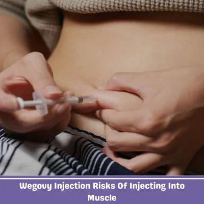 Wegovy Injection Risks Of Injecting Into Muscle