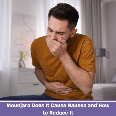 Mounjaro Does It Cause Nausea and How to Reduce It